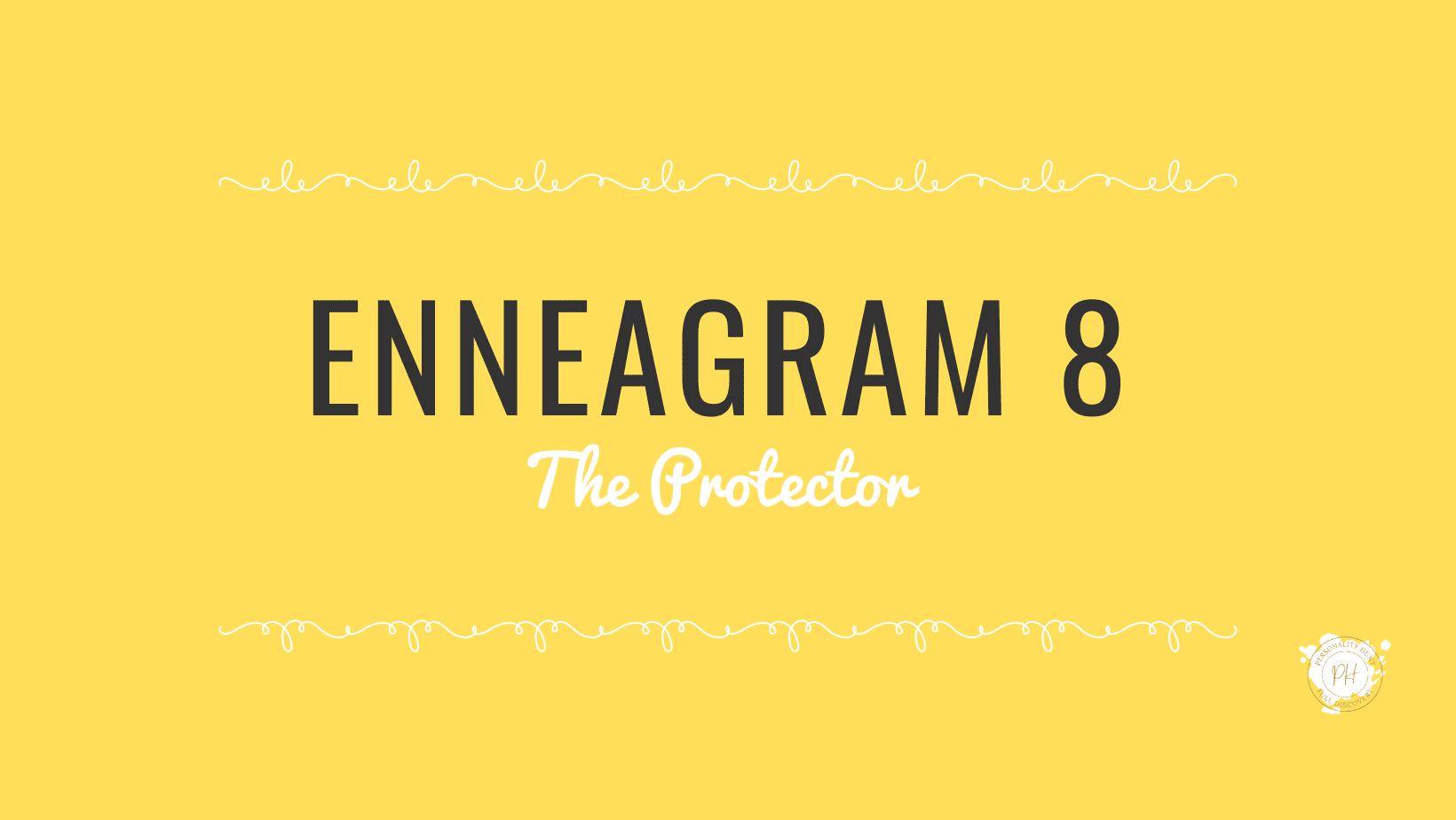 Enneagram Type 8- The Hero